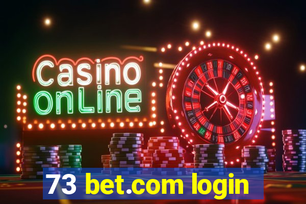 73 bet.com login